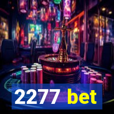 2277 bet